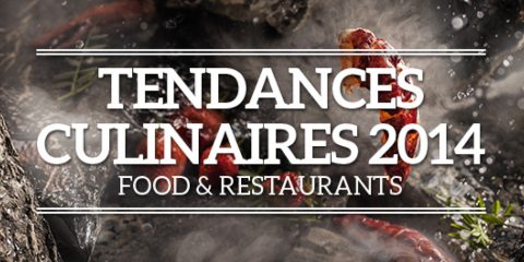 Cahier Tendances Culinaires 2014 - Geek & Food - Food & Restaurants